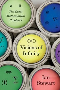 Hardcover Visions of Infinity: The Great Mathematical Problems Book