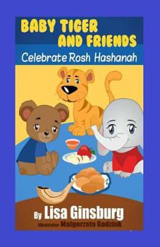 Paperback Baby Tiger and Friends Celebrate Rosh Hashanah Book