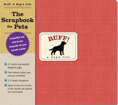 Hardcover Ruff: A Dog's Life: The Scrapbook for Pets Book