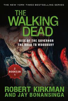 Paperback The Walking Dead: Rise of the Governor and the Road to Woodbury Book