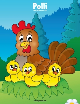 Paperback Polli Libro da Colorare 1 & 2 [Italian] Book