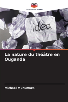 Paperback La nature du théâtre en Ouganda [French] Book