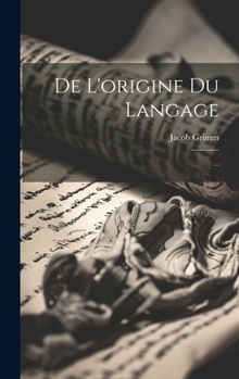 Hardcover De L'origine Du Langage: ... [French] Book