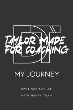 Paperback Taylor Made For Coaching: My Journey Book