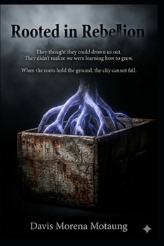 Rooted in Rebellion