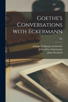 Paperback Goethe's Conversations With Eckermann; 201 Book