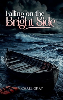 Hardcover Falling On The Bright Side Book
