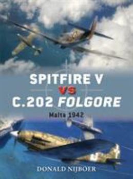 Paperback Spitfire V Vs C.202 Folgore: Malta 1942 Book