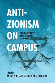 Paperback Anti-Zionism on Campus: The University, Free Speech, and Bds Book