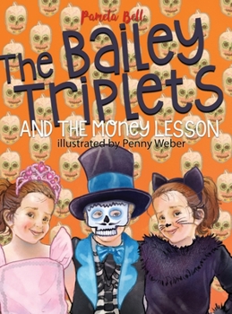 Hardcover The Bailey Triplets and The Money Lesson Book