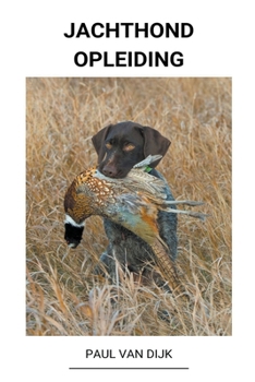 Paperback Jachthond Opleiding [Dutch] Book