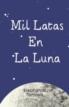 Paperback Mil Latas En La Luna [Spanish] Book