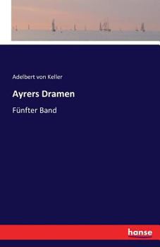 Paperback Ayrers Dramen: Fünfter Band [German] Book