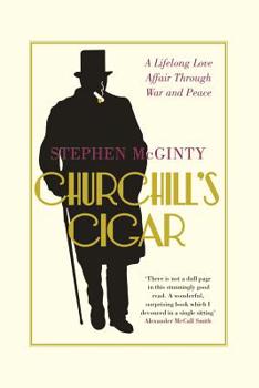 Paperback Churchill's Cigar: A Lifelong Love Affair Through War and Peace Book