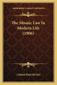 Paperback The Mosaic Law In Modern Life (1906) Book