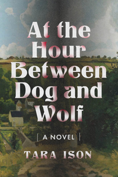 Paperback At the Hour Between Dog and Wolf Book