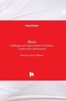 Hardcover Birds: Challenges and Opportunities for Business, Conservation and Research Book