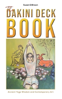 Hardcover The Dakini Deck Book