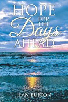 Paperback Hope For The Days Ahead Book