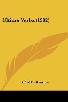 Paperback Ultima Verba (1902) Book