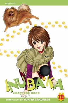 Paperback Inubaka: Crazy for Dogs, Vol. 12 Book