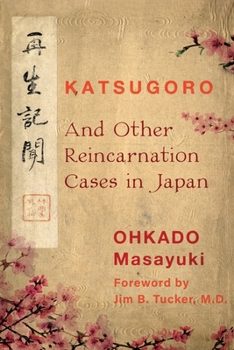 Paperback Katsugoro and Other Reincarnation Cases in Japan Book