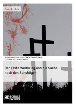 Paperback Der Erste Weltkrieg und die Suche nach den Schuldigen [German] Book