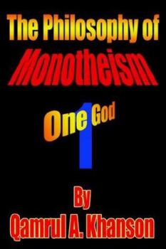 Hardcover The Philosophy of Monotheism: One God Book