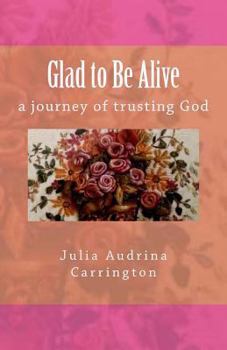 Paperback Glad to Be Alive Book