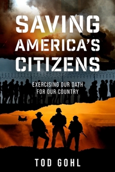 Paperback Saving America's Citizens: Exercising our Oath for our Country Book