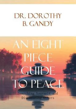 Paperback An Eight Piece Guide to Peace Book