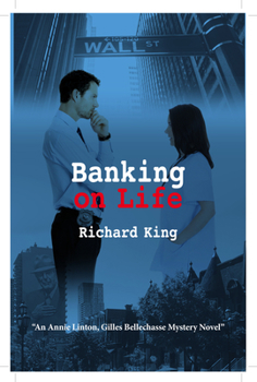 Paperback Banking on Life: An Annie Linton, Gilles Bellechasse Mystery Novel Book
