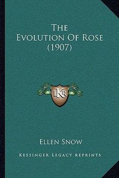 Paperback The Evolution Of Rose (1907) Book