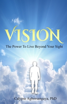 Paperback Vision: The Power to Live Beyond Your Sight Book