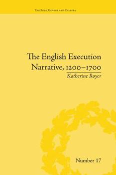 Paperback The English Execution Narrative, 1200-1700 Book