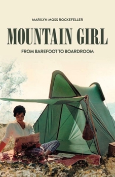 Paperback Mountain Girl: From Barefoot to the Boardroom Book