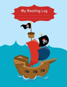 My Reading Log: Pirate Themed Book Journal for Kids (8.5x11 Full Colour UK English A4)