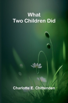 What Two Children Did