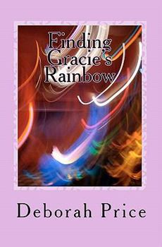 Paperback Finding Gracie's Rainbow Book