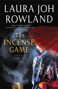 Hardcover The Incense Game: A Novel of Feudal Japan Book
