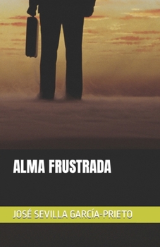 Paperback Alma Frustrada [Spanish] Book