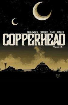 Copperhead Volume 5 - Book  of the Copperhead