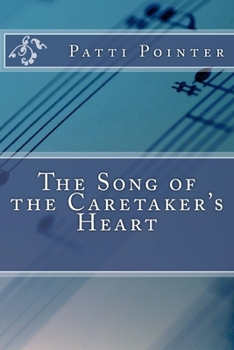 Paperback The Song of the Caretaker's Heart Book