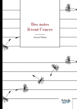 Paperback Des notes lèvent l'encre [French] Book