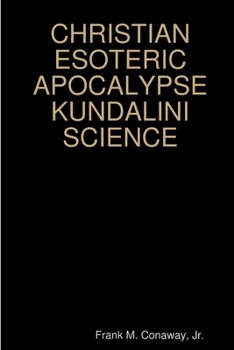 Paperback Christian Esoteric Apocalypse Kundalini Science Book