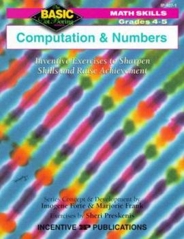 Paperback Grades 4-5 Computation and Numbers: Inventive Exercises to Sharpen Skills and Raise Achievement Book