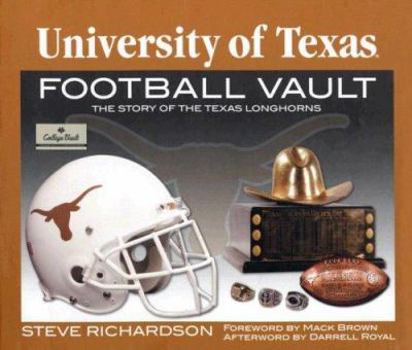 Hardcover The University of Texas Football Vault: The Story of the Texas Longhorns Book