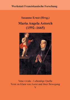 Paperback Maria Angela Astorch (1592-1665): Leben und Schriften [German] Book