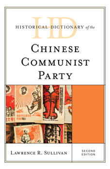 Hardcover Historical Dictionary of the Chinese Communist Party Book