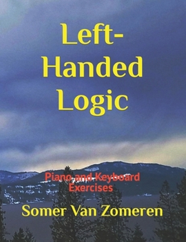 Paperback Left-Handed Logic: Piano and Keyboard Exercises Book